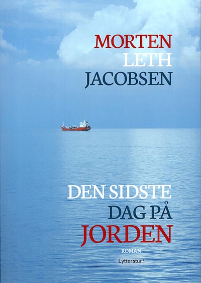 Den sidste dag på jorden – omslag til lydbogen af Morten Leth Jacobsen