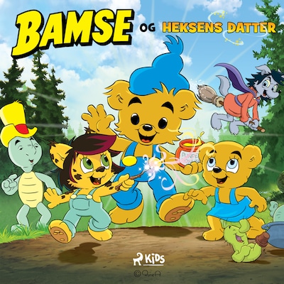 Bamse og heksens datter – omslag til lydbogen af Ida Kjellin, Sofie Forsman, Charlotta Borelius