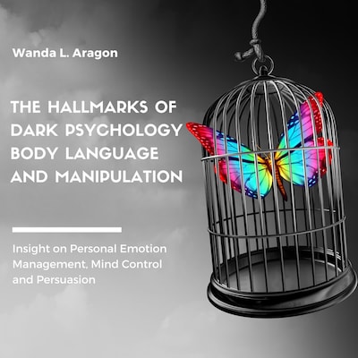 The Hallmarks of Dark Psychology, Body Language, and Manipulation – omslag till ljudboken av Wanda L Aragon