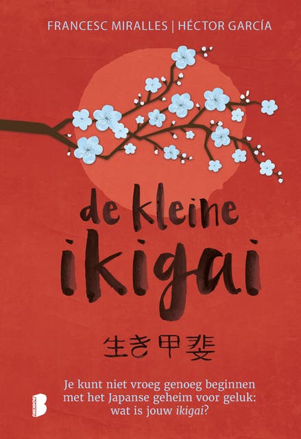 De kleine ikigai: Je kunt niet vroeg genoeg beginnen met het Japanse geheim voor geluk: wat is jouw ikigai? – omslag van het luisterboek van Francesc Miralles,Hector Garcia