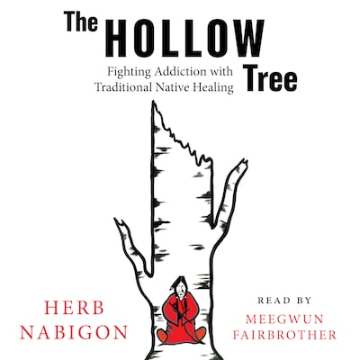 The Hollow Tree – omslag til lydbogen af Herb Nabigon