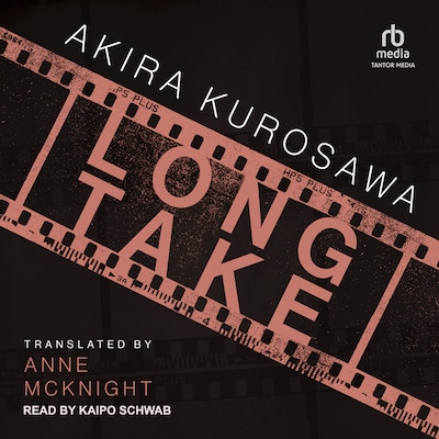 Long Take – omslag til lydbogen af Akira Kurosawa