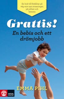 Grattis! En bebis och ett drömjobb – omslag till ljudboken av Emma Pihl