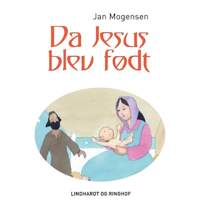 Da Gud skabte verden - Da Jesus blev født – omslag til lydbogen af Jan Mogensen