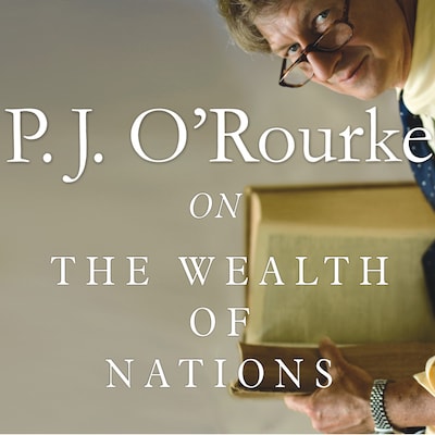 On The Wealth of Nations – omslag til lydbogen af P. J. O'Rourke