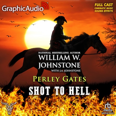 Shot To Hell [Dramatized Adaptation] – omslag til lydbogen af William W. Johnstone, J.A. Johnstone
