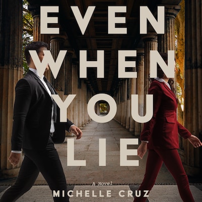 Even When You Lie