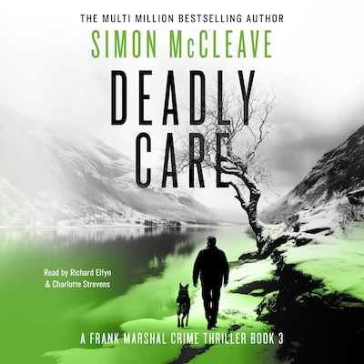 Deadly Care – omslag til lydbogen af Simon McCleave
