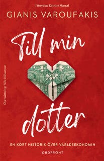 Till min dotter : En kort historik över världsekonomin – omslag till ljudboken av Yanis Varoufakis