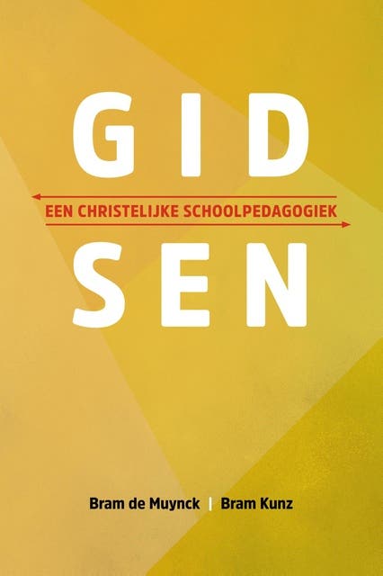 Gidsen: Een christelijke schoolpedagogiek – omslag van het luisterboek van Bram Kunz,Bram de Muynck,Henk Vermeulen