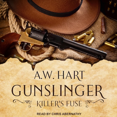 Gunslinger: Killer's Fuse – omslag til lydbogen af A.W. Hart