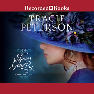 In Times Gone By – omslag til lydbogen af Tracie Peterson