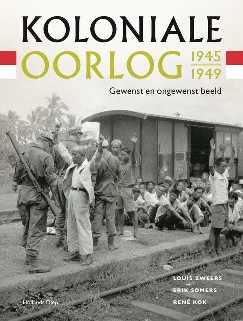 Koloniale oorlog 1945-1949: Gewenst en ongewenst beeld
