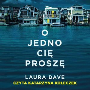 O jedno cię proszę – okładka audiobooka, autor Laura Dave