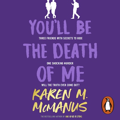 You'll Be the Death of Me – omslag til lydbogen af Karen M. McManus