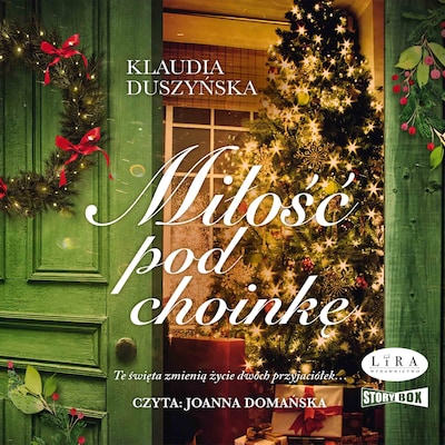 Miłość pod choinkę – okładka audiobooka, autor Klaudia Duszyńska