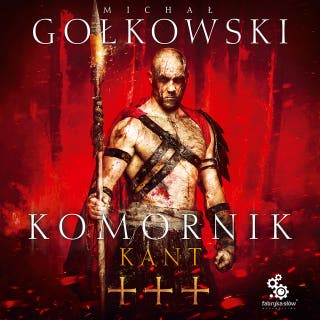 Komornik. Kant – okładka audiobooka, autor Michał Gołkowski