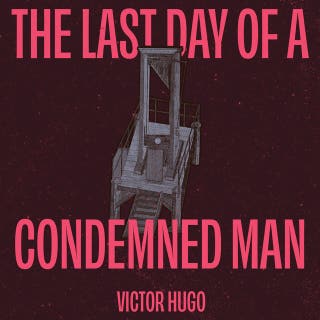 The Last Day of a Condemned Man