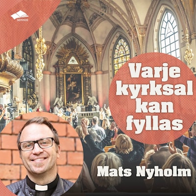 Varje kyrksal kan fyllas – omslag till ljudboken av Mats Nyholm