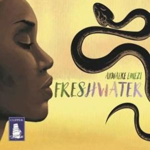 Freshwater – okładka audiobooka, autor Akwaeke Emezi