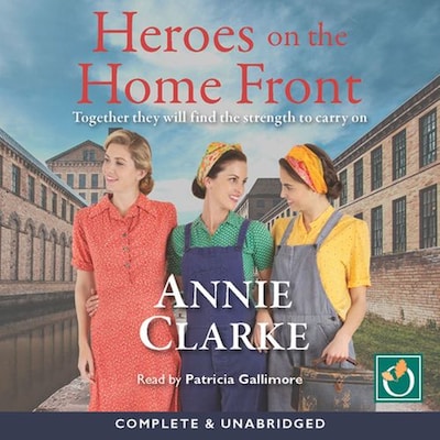 Heroes on the Home Front – omslag til lydbogen af Annie Clarke