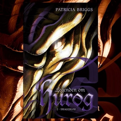 Legenden om Hurog #2: Drageblod – omslag til lydbogen af Patricia Briggs
