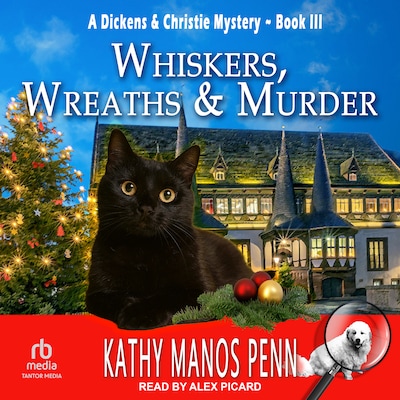 Whiskers, Wreaths & Murder – omslag til lydbogen af Kathy Manos Penn