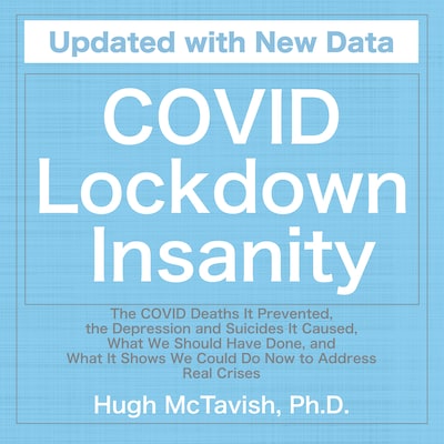 COVID Lockdown Insanity