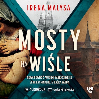 Mosty na Wiśle – okładka audiobooka, autor Irena Małysa