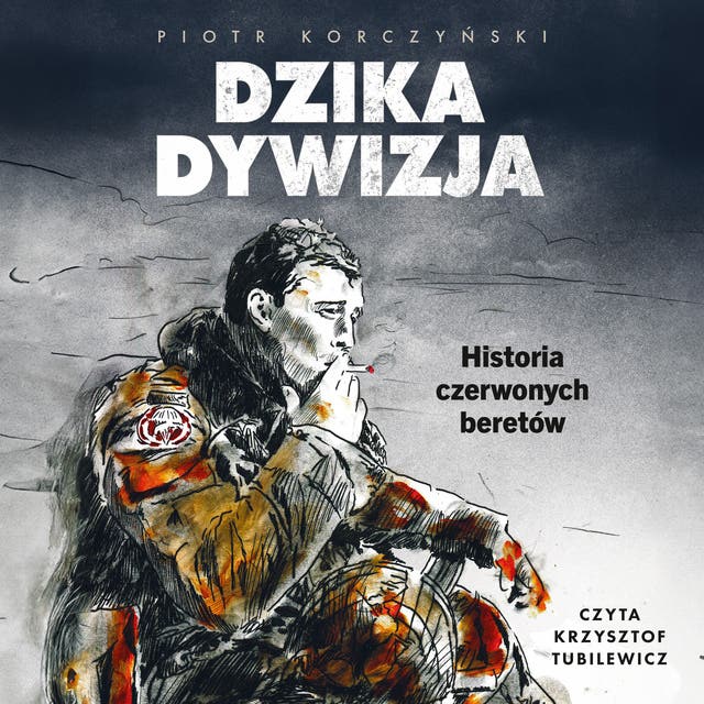 Dzika dywizja. Historia Czerwonych Beretów