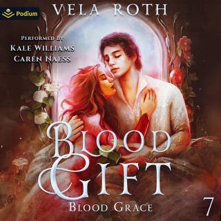 Blood Gift: Blood Grace, Book 7 – omslag till ljudboken av Vela Roth