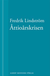 Åttioårskrisen: En novell ur När börjar det riktiga livet?