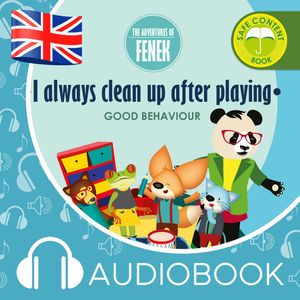 The Adventures of Fenek.  I always clean up after playing – okładka audiobooka, autor Magdalena Gruca
