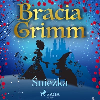 Śnieżka – okładka audiobooka, autor Bracia Grimm