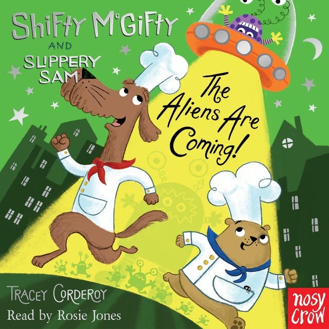 Shifty McGifty and Slippery Sam: The Aliens Are Coming! – omslag til lydbogen af Tracey Corderoy
