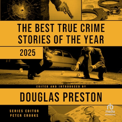 The Best True Crime Stories of the Year 2025 – omslag til lydbogen af Unknown Author