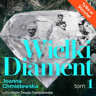 Wielki diament. Tom 1 – okładka audiobooka, autor Joanna Chmielewska