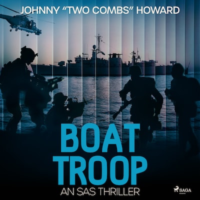 Boat Troop: An SAS Thriller