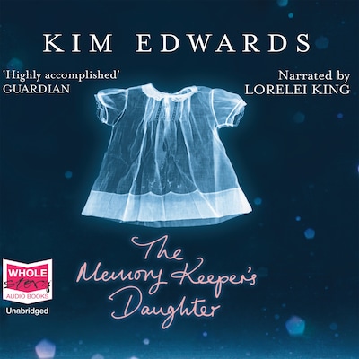 The Memory Keeper's Daughter – omslag til lydbogen af Kim Edwards