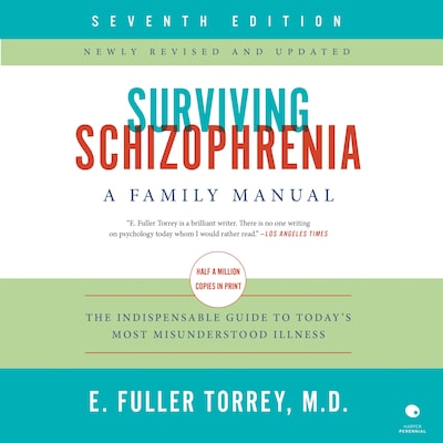 Surviving Schizophrenia, 7th Edition – omslag til lydbogen af E. Fuller Torrey