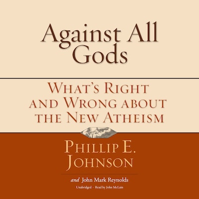 Against All Gods – omslag til lydbogen af Phillip E. Johnson, John Mark Reynolds
