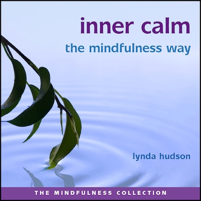 Inner Calm the Mindfulness Way
