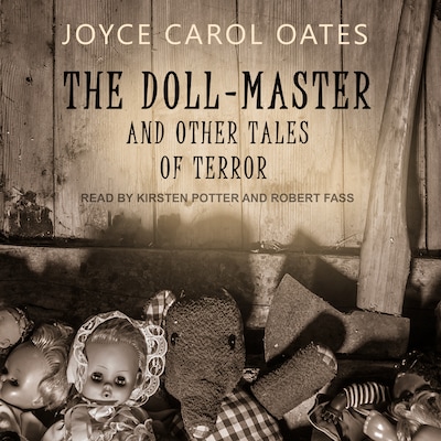 The Doll-Master – omslag til lydbogen af Joyce Carol Oates