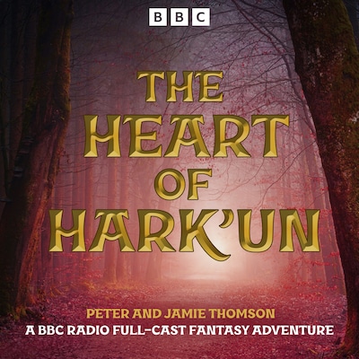 The Heart of Hark’un – omslag til lydbogen af Peter Thomson, Jamie Thomson