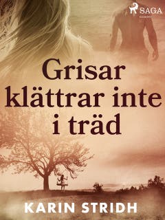 Grisar klättrar inte i träd – omslag till ljudboken av Karin Stridh