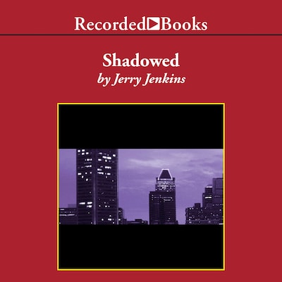 Shadowed – omslag til lydbogen af Jerry B. Jenkins