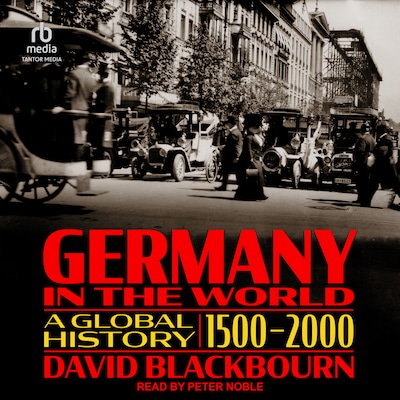 Germany in the World – omslag til lydbogen af David Blackbourn
