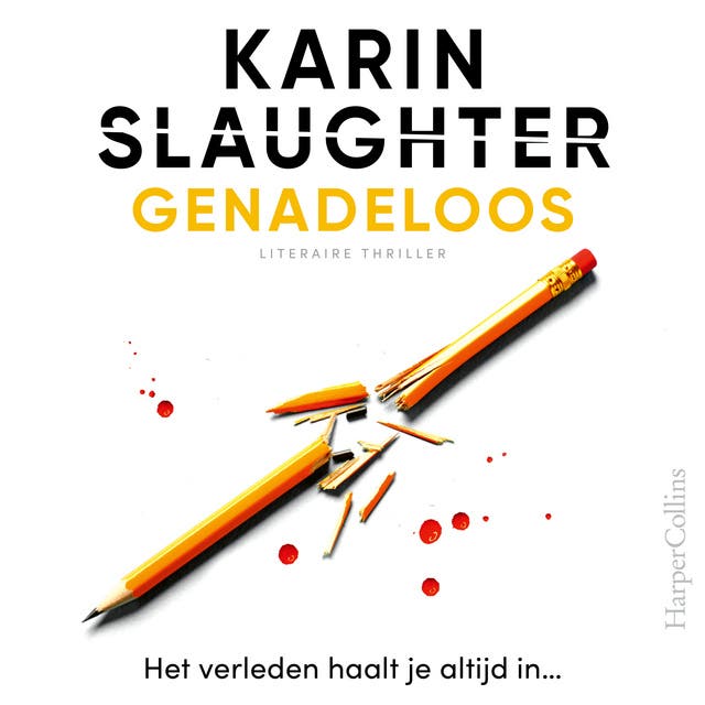 Genadeloos: Het verleden haalt je altijd in...