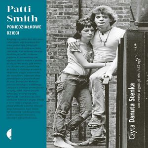 Poniedziałkowe dzieci – okładka audiobooka, autor Patti Smith