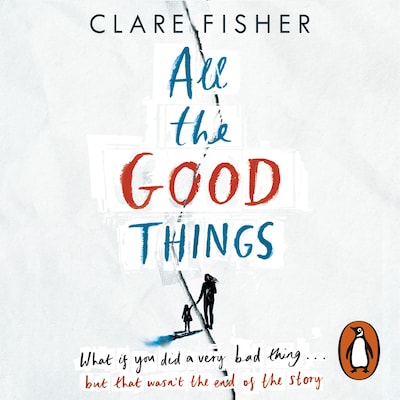 All the Good Things – omslag til lydbogen af Clare Fisher